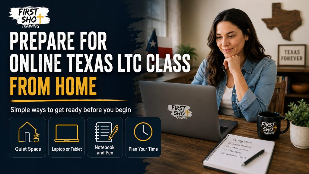 Prepare for Online Texas LTC Class From Home