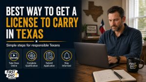 best way to get a license to carry in Texas guide from First Shot Training