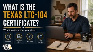 Texas LTC-104 certificate guide from First Shot Training